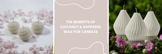 The benefits of Coconut and Rapeseed Wax for Candles - Home at Number Twenty Two