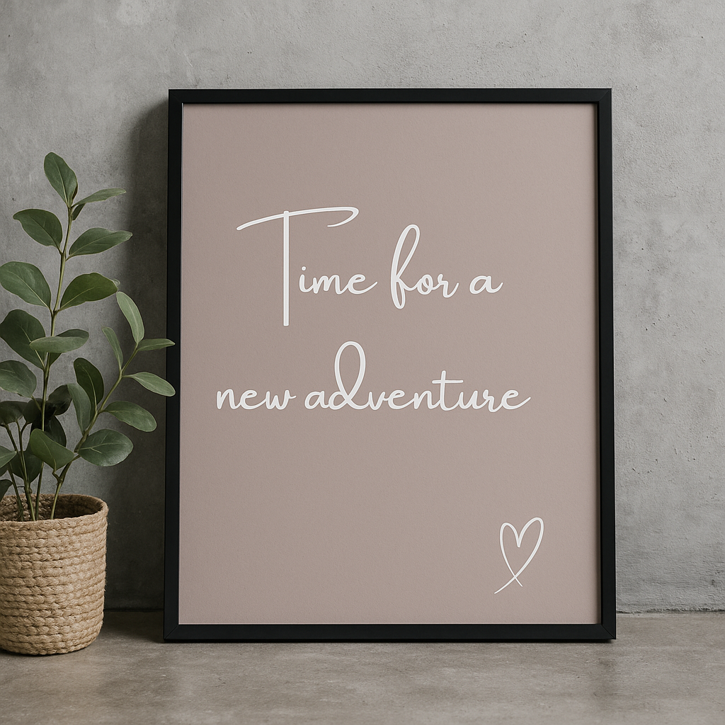 Framed print with 'Time for a new adventure' text on a taupe background, leaning against a gray wall with a plant beside it.